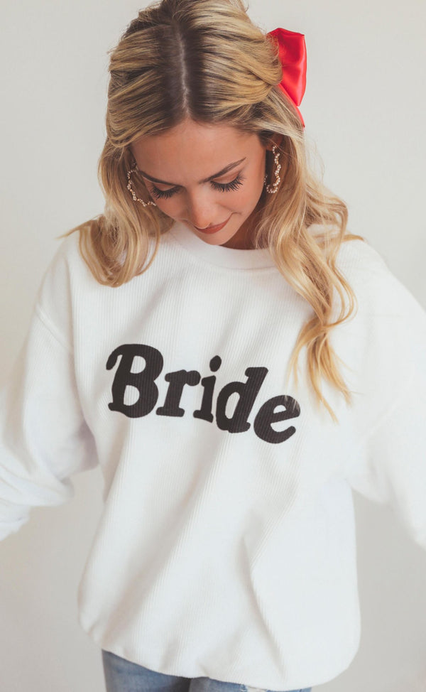 Here Comes The Bride Corded Sweatshirt